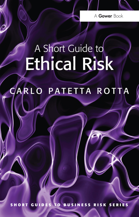 Cover image for book A Short Guide to Ethical Risk