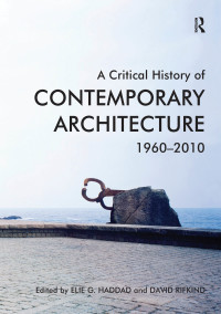 Titelbild: A Critical History of Contemporary Architecture 1st edition 9781409439813
