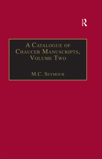 Titelbild: A Catalogue of Chaucer Manuscripts 1st edition 9781859280577