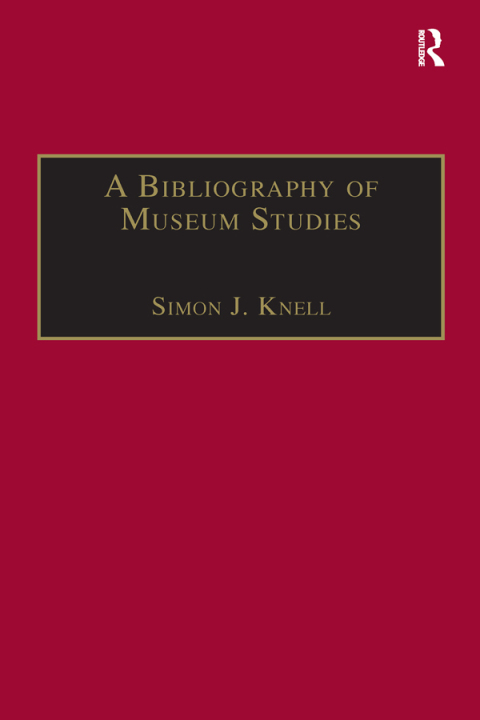 A Bibliography of Museum Studies 