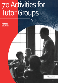 Titelbild: 70 Activities for Tutor Groups 1st edition 9781138470798