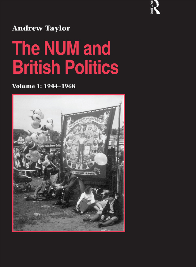 The NUM and British Politics