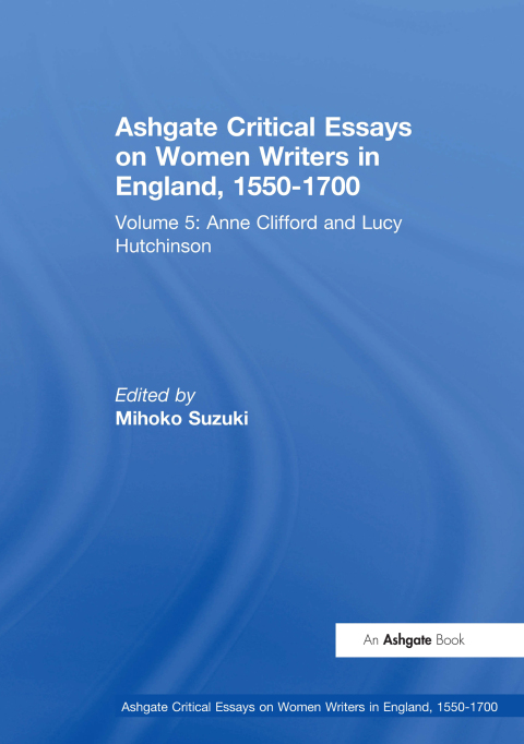 Cover image for book Ashgate Critical Essays on Women Writers in England, 1550-1700
