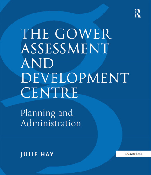 Cover image for book The Gower Assessment and Development Centre