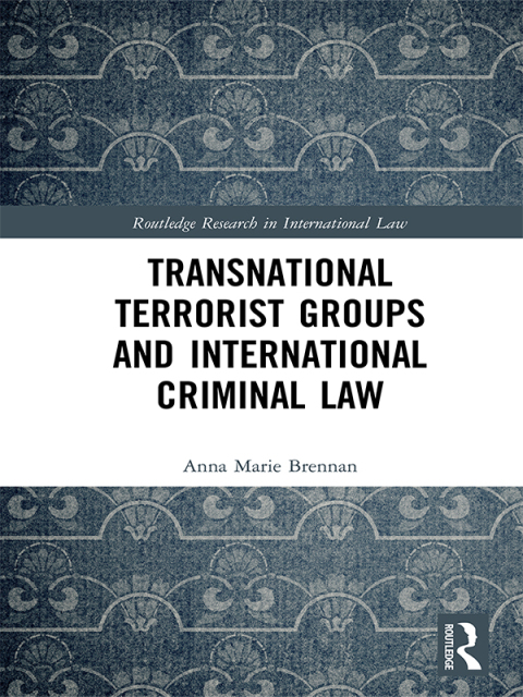 Transnational Terrorist Groups and International Criminal Law 