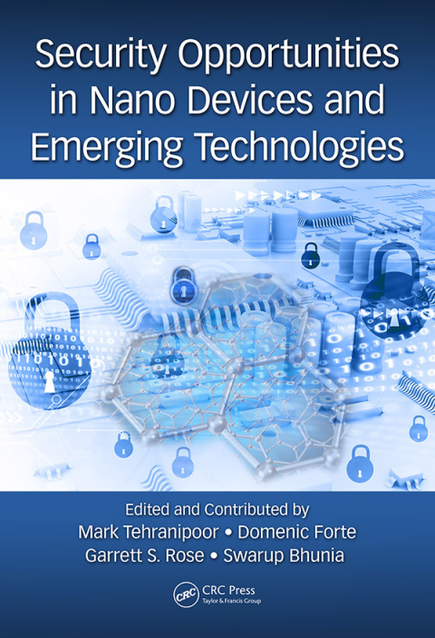 Cover image for book Security Opportunities in Nano Devices and Emerging Technologies