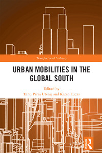 Cover image: Urban Mobilities in the Global South 1st edition 9781138291713