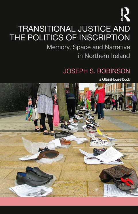Cover image for book Transitional Justice and the Politics of Inscription