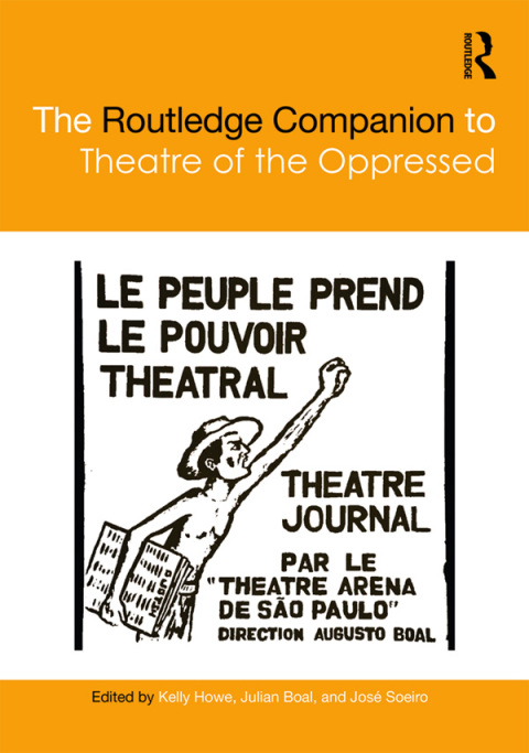 Cover image for book The Routledge Companion to Theatre of the Oppressed