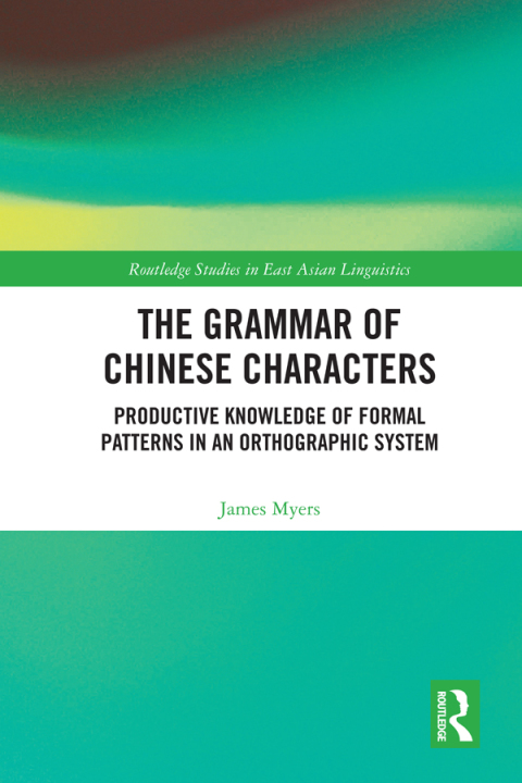 Cover image for book The Grammar of Chinese Characters