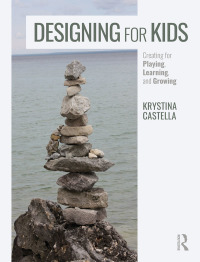 صورة الغلاف: Designing for Kids 1st edition 9781138290761