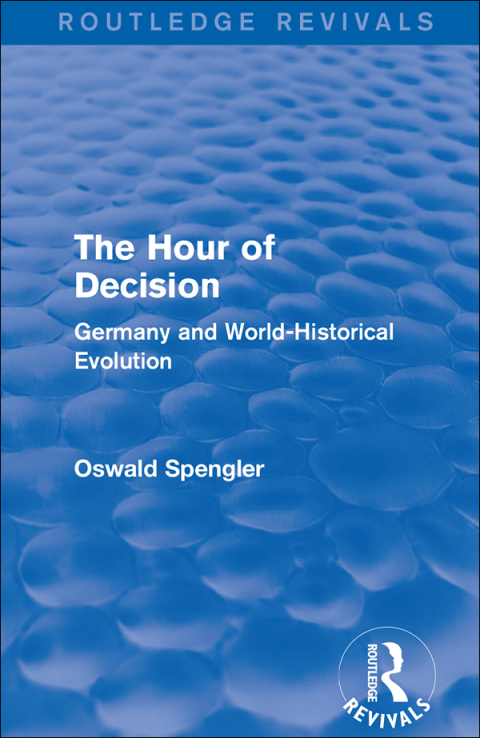 Cover image for book Routledge Revivals: The Hour of Decision (1934)
