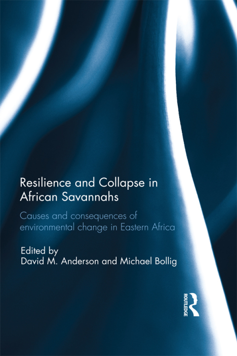 Cover image for book Resilience and Collapse in African Savannahs