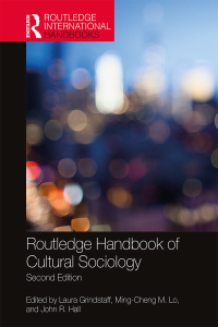 Cover image: Routledge Handbook of Cultural Sociology 2nd edition 9780367732844