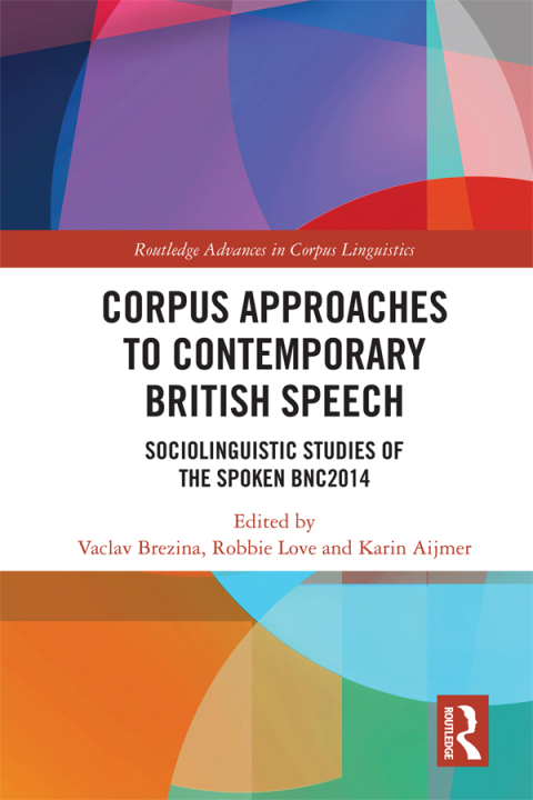 Cover image for book Corpus Approaches to Contemporary British Speech