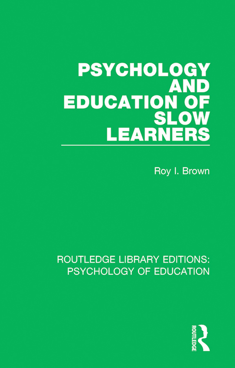 Psychology and Education of Slow Learners 