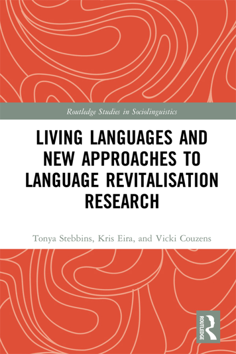 Cover image for book Living Languages and New Approaches to Language Revitalisation Research