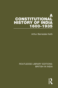 Cover image: A Constitutional History of India, 1600-1935 1st edition 9781138284708