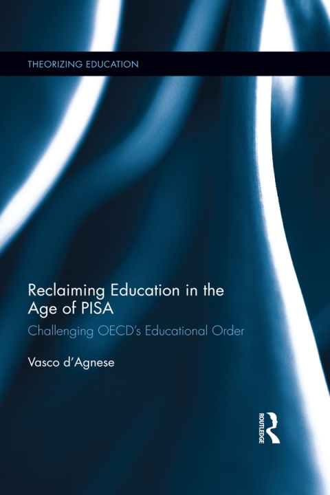 Cover image for book Reclaiming Education in the Age of PISA