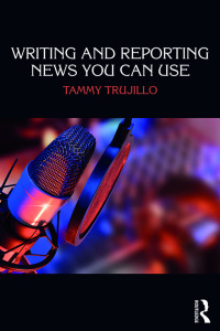 Cover image: Writing and Reporting News You Can Use 1st edition 9781138284272