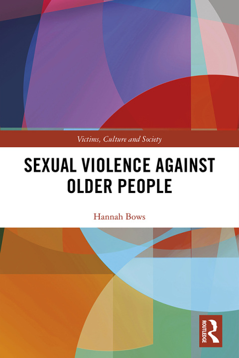 Cover image for book Sexual Violence Against Older People