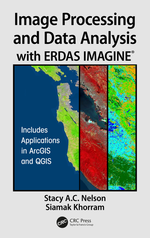 Image Processing and Data Analysis with ERDAS IMAGINEÂ® 