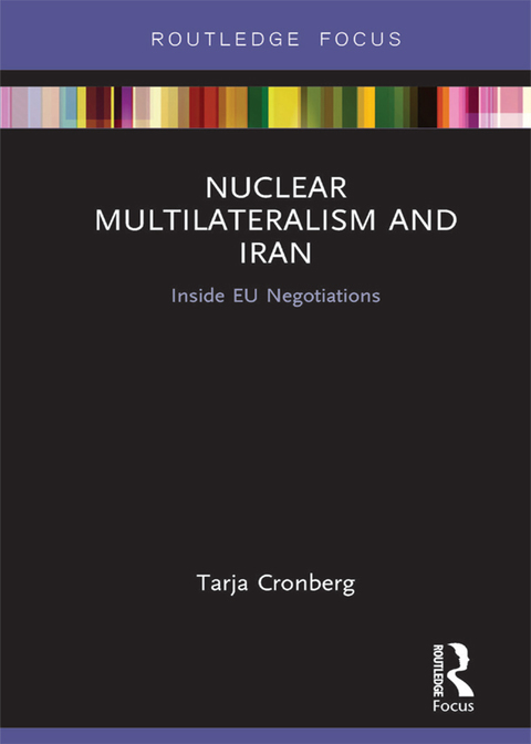 Cover image for book Nuclear Multilateralism and Iran