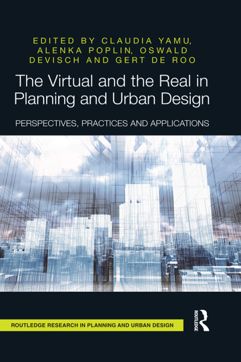Cover image for book The Virtual and the Real in Planning and Urban Design