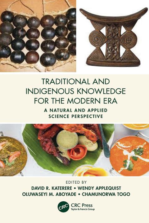 Cover image for book Traditional and Indigenous Knowledge for the Modern Era