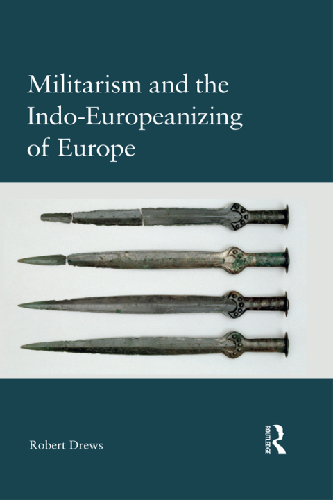 Cover image for book Militarism and the Indo-Europeanizing of Europe