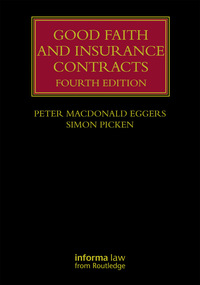Cover image: Good Faith and Insurance Contracts 4th edition 9781138280403