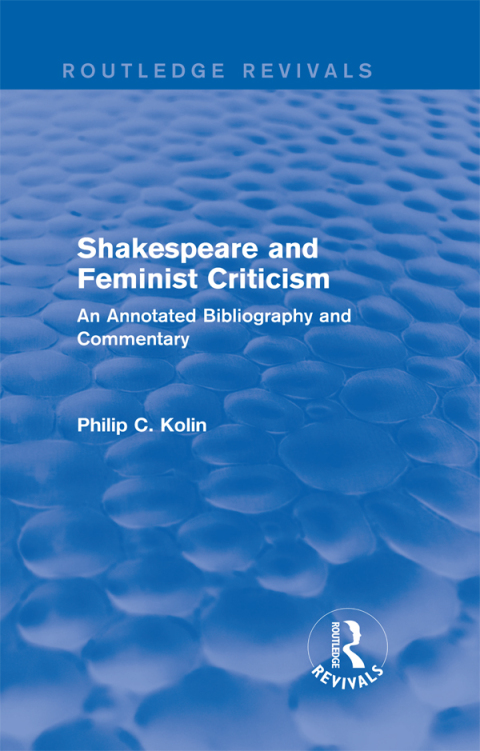 Cover image for book Routledge Revivals: Shakespeare and Feminist Criticism (1991)