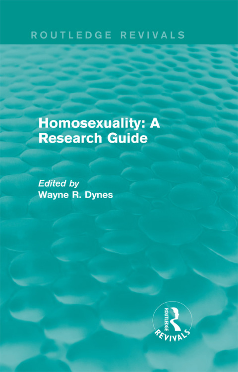 Cover image for book Routledge Revivals: Homosexuality: A Research Guide (1987)