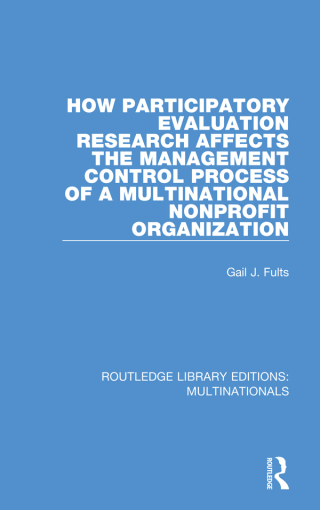 How Participatory Evaluation Research Affects the Management Control Process of a Multinational Nonprofit Organization