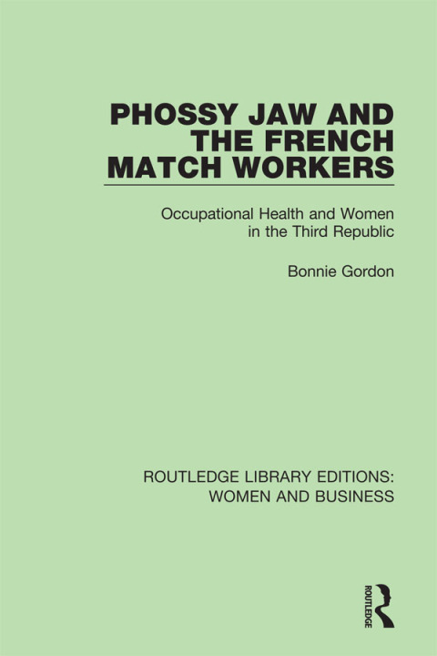 Cover image for book Phossy Jaw and the French Match Workers