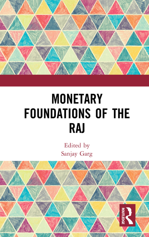 Cover image for book Monetary Foundations of the Raj