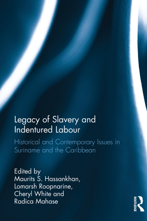 Cover image for book Legacy of Slavery and Indentured Labour