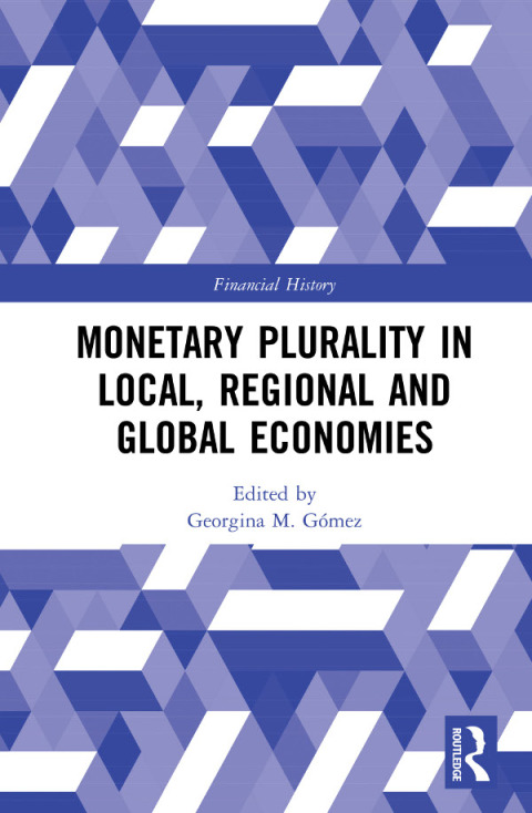 Cover image for book Monetary Plurality in Local, Regional and Global Economies