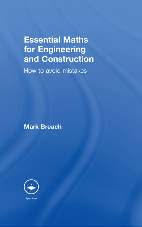 Cover image for book Essential Maths for Engineering and Construction
