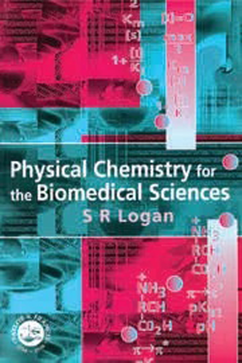 Cover image for book Physical Chemistry for the Biomedical Sciences