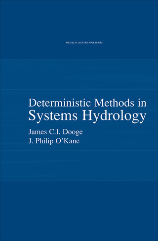 Deterministic Methods in Systems Hydrology