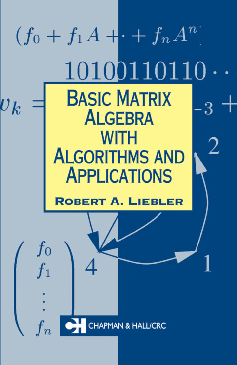 Cover image for book Basic Matrix Algebra with Algorithms and Applications