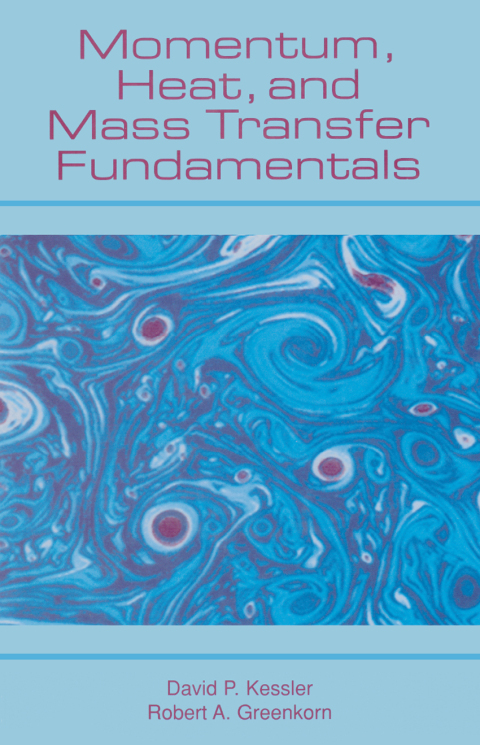 Cover image for book Momentum, Heat, and Mass Transfer Fundamentals