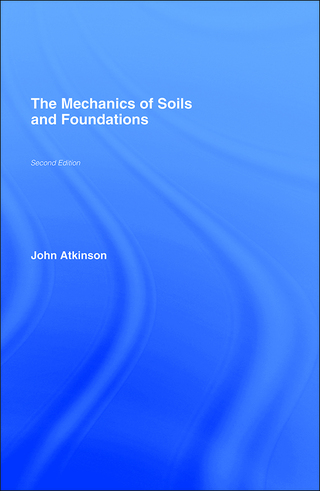 The Mechanics of Soils and Foundations