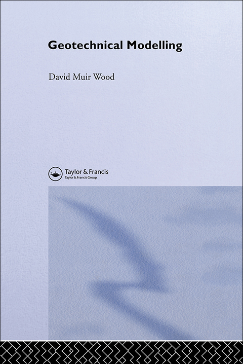 Geotechnical Modelling 