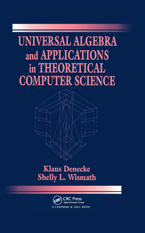 Cover image for book Universal Algebra and Applications in Theoretical Computer Science