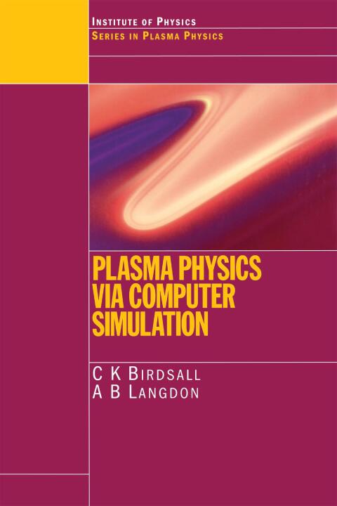 Cover image for book Plasma Physics via Computer Simulation