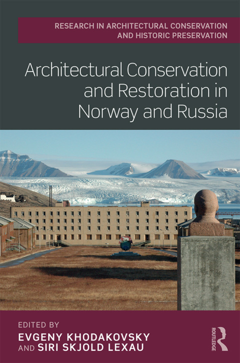Cover image for book Architectural Conservation and Restoration in Norway and Russia