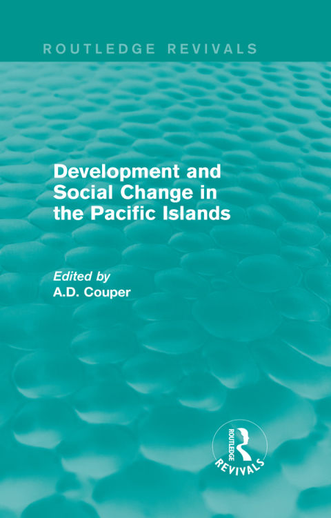 Cover image for book Routledge Revivals: Development and Social Change in the Pacific Islands (1989)