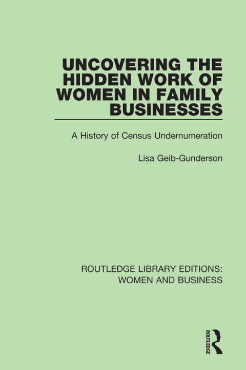 Cover image for book Uncovering the Hidden Work of Women in Family Businesses